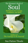 The Woman's Book of Soul - Sue Patton Thoele