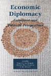 Economic Diplomacy: Economic and Political Perspectives - Peter A.G. van Bergeijk, Maaike Okano-Heijmans, Jan Melissen