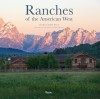 Ranches of the American West - Linda Leigh Paul, Michael Mathers