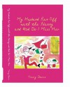 My Husband Ran Off With The Nanny And God Do I Miss Her - Tracy Davis