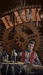 RACK: ein Steampunk-Thriller - Ann-Kathrin Karschnick