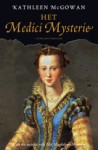 Het Medici Mysterie - Kathleen McGowan, Erica Feberwee