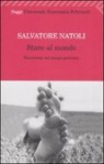 Stare al mondo - Salvatore Natoli