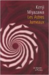 Les Astres Jumeaux - Kenji Miyazawa