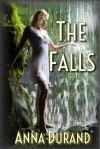 The Falls - Anna Durand