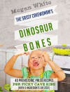 Paleo For Kids: The Sassy Cavewoman's Dinosaur Bones: 40 Kid-Friendly Recipes with 5 Ingredients or Less - Megan White