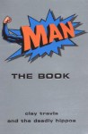 Man: The Book - Clay Travis