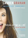 Talking as Fast as I Can: From Gilmore Girls to Gilmore Girls, and Everything in Between - Lauren Graham