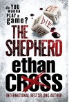 The Shepherd: A Shepherd Thriller - Ethan Cross