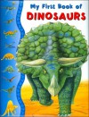 My First Book of Dinosaurs - Tony Gibbons, Caroline Repchuk