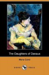 The Daughters of Danaus (Dodo Press) - Mona Caird