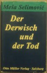 Der Derwisch Und Der Tod - Meša Selimović