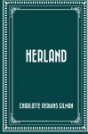 Herland - Charlotte Perkins Gilman