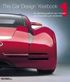 Car Design Yearbook 1: The Definitive Guide to New Concept and Production Cars Worldwide - Stephen Newbury