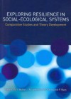 Exploring Resilience in Social-Ecological Systems: Comparative Studies and Theory Development - CSIRO