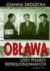 Obława. Losy pisarzy represjonowanych - Joanna Siedlecka