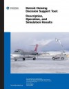 Detroit Deicing Decision Support Tool: Description, Operation, and Simulation Results - Jonathan T Lee, U.S. Department of Transportation