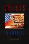 Crisis: In America - David Daniels