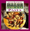 High Flavor, Low-Fat Pasta - Steven Raichlen