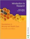 Introduction to Research: Foundations in Nursing and Health Care Series - Mark Walsh, Lynne Wigens