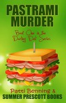 Pastrami Murder: Book One in The Darling Deli Series - Patti Benning