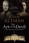 The Art of the Devil: The plot to assassinate President Eisenhower - John Altman