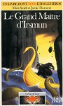 Le Grand Maître d'Irsmun (La voie du tigre, #4) - Mark Smith, Jamie Thomson