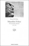 Mussolini il duce. Gli anni del consenso (1929-1936) - Renzo De Felice