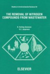 The Removal of Nitrogen Compounds from Wastewater - B. Halling-Sørensen, S.E. Jørgensen