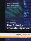 The Anterior Cruciate Ligament: Reconstruction and Basic Science: Expert Consult Premium Edition: Enhanced Online Features, Print and DVD - Chadwick Prodromos, Freddie H. Fu, Charles Brown