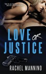 Love Or Justice (Protect And Serve) (Volume 1) - Rachel Mannino