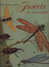 Insects in our world - R.D. Shenefelt, Felix Lacroix, Guy Michel, Jean Marcelin