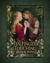 Ten Fingers Touching - Ellen A. Roth, John Blumen