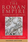 The Roman Empire: Economy, Society and Culture - Peter Garnsey, Richard Saller, Jas Elsner, Martin Goodman, Richard Gordon, Greg Woolf