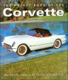 The Pocket Book of the Corvette: The Definitive Guide to the All American Sports Car - Andrew Montgomery