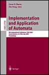 Implementation and Application of Automata: 8th International Conference, Ciaa 2003, Santa Barbara, CA, USA, July 16-18, 2003. Proceedings - Oscar H. Ibarra, Zhe Dang