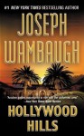 Hollywood Hills: A Novel - Joseph Wambaugh