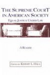 Supreme Court in American Society Reader: Equal Justice Under Law - Kermit L. Hall