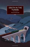 Death in the Tunnel - Miles Burton