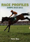 Race Profiles Jumps 2010 2011 - Dr Peter May, Rebecca E. May