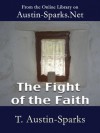 The Fight of the Faith - T. Austin-Sparks