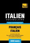 Vocabulaire Francais-Italien Pour L'Autoformation - 3000 Mots - Andrey Taranov