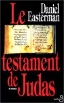 Le Testament De Judas - Daniel Easterman