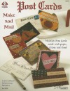 Postcards To Make & Mail: Mailable Postcards made with Paper, Fabric and Floss - Cheryl Haynes, Beth Davis, Barbara Cooley