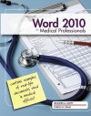 Microsoft Word 2010: Medical Professionals - Jennifer Duffy, Carol M. Cram