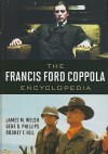 The Francis Ford Coppola Encyclopedia - James M. Welsh