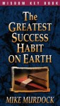 The Greatest Success Habit On Earth - Mike Murdock