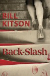 Back-Slash - Bill Kitson