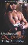 Undercover Lover - Tibby Armstrong