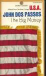 The Big Money - John Dos Passos